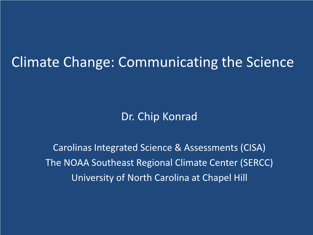 Climate Change: Communicating the Science