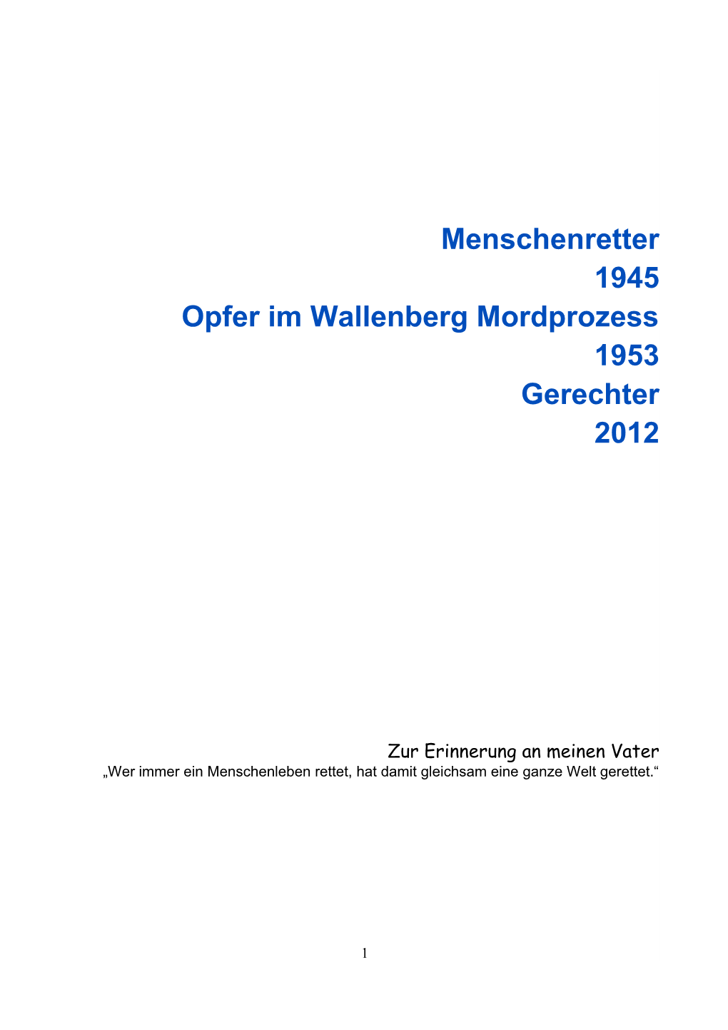 Menschenretter 1945 Opfer Im Wallenberg Mordprozess 1953 Gerechter 2012