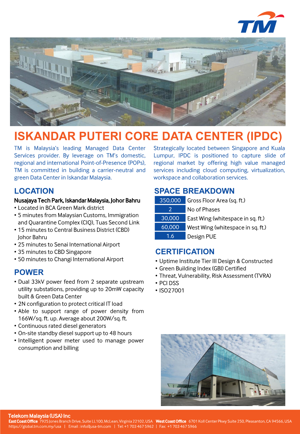 ISKANDAR PUTERI CORE DATA CENTER (IPDC) TM Is Malaysia’S Leading Managed Data Center Strategically Located Between Singapore and Kuala Services Provider