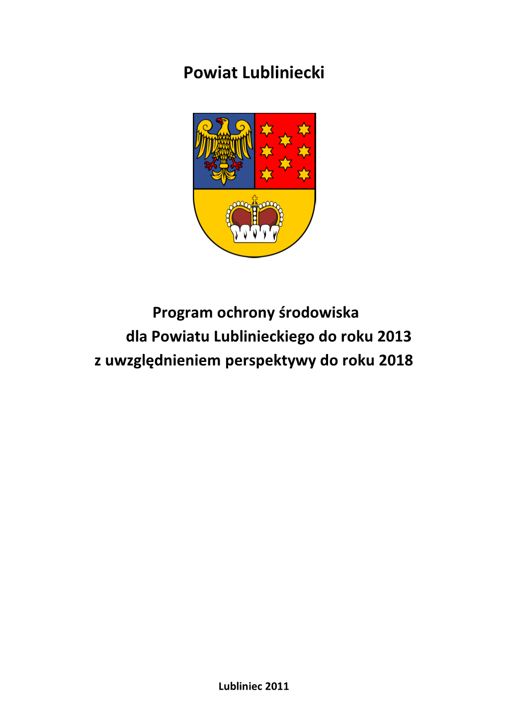 Program Ochrony Środowiska Dla Powiatu Lublinieckiego Do Roku 2013 Z Uwzględnieniem Perspektywy Do Roku 2018