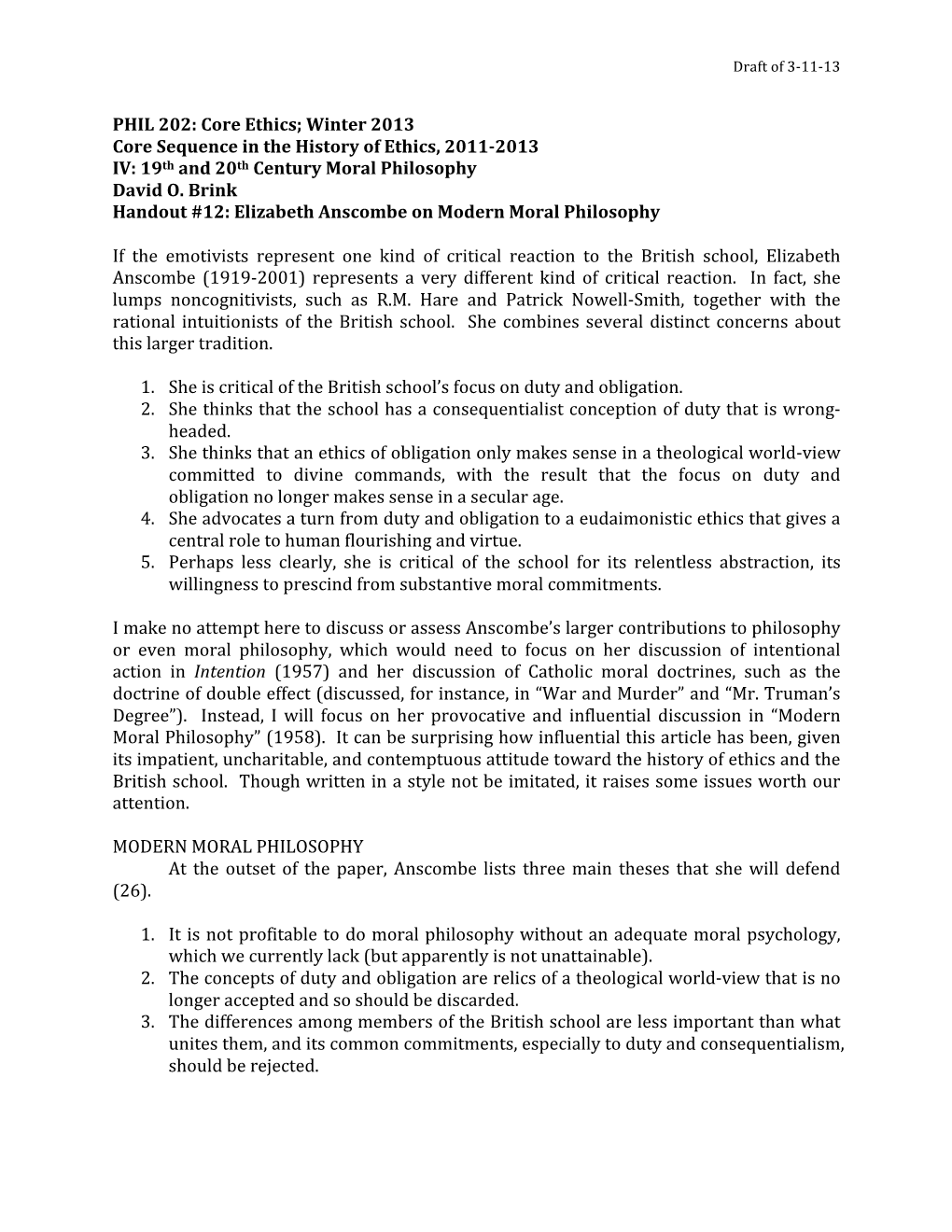 PHIL 202: Core Ethics; Winter 2013 Core Sequence in the History of Ethics, 2011-2013 IV: 19Th and 20Th Century Moral Philosophy David O