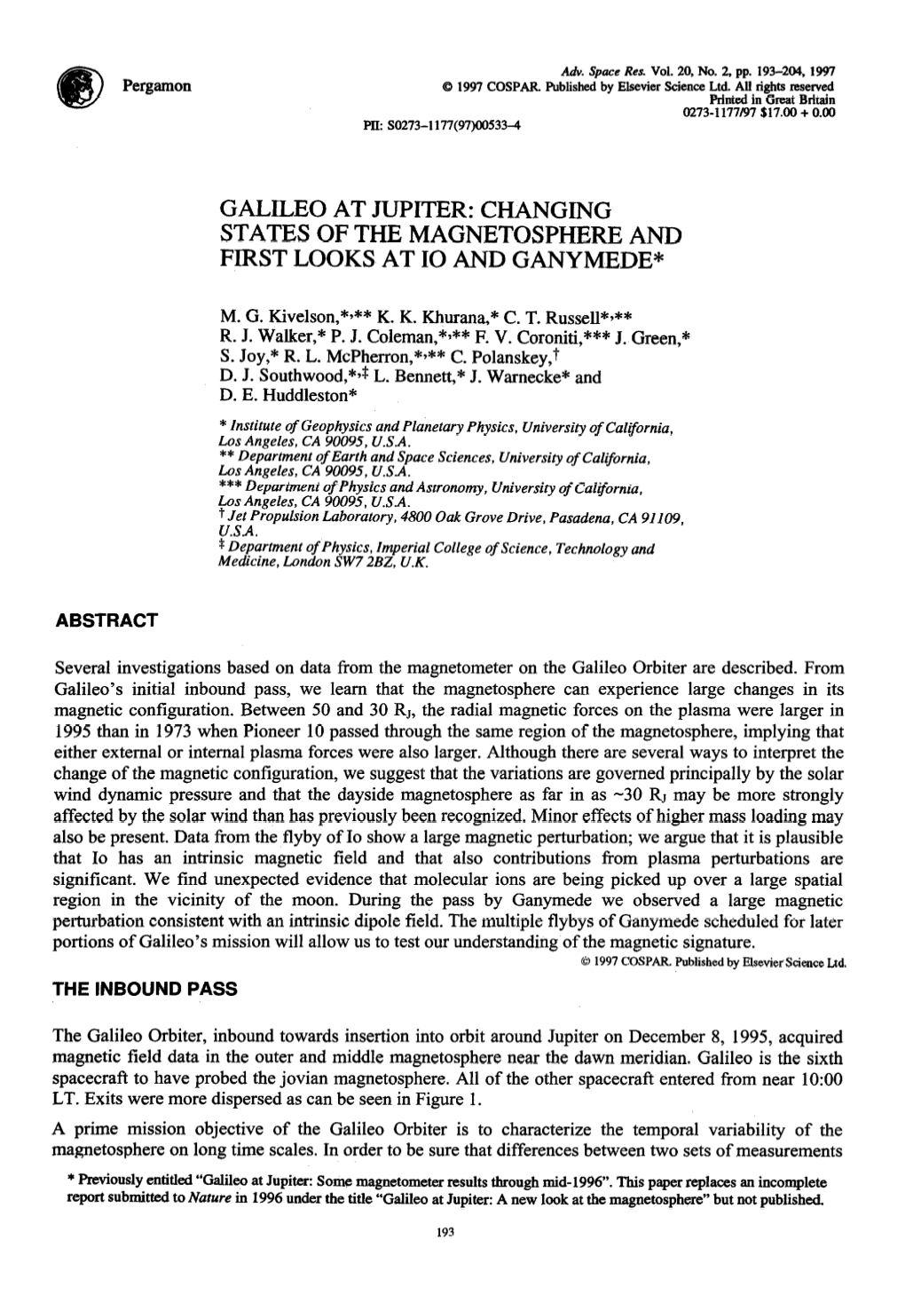 Galileo at Jupiter: Changing States of the Magnetosphere and First Looks at Io and Ganymede*