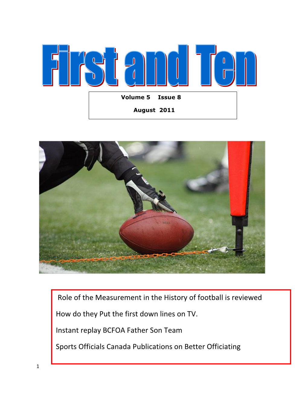 Role of the Measurement in the History of Football Is Reviewed How