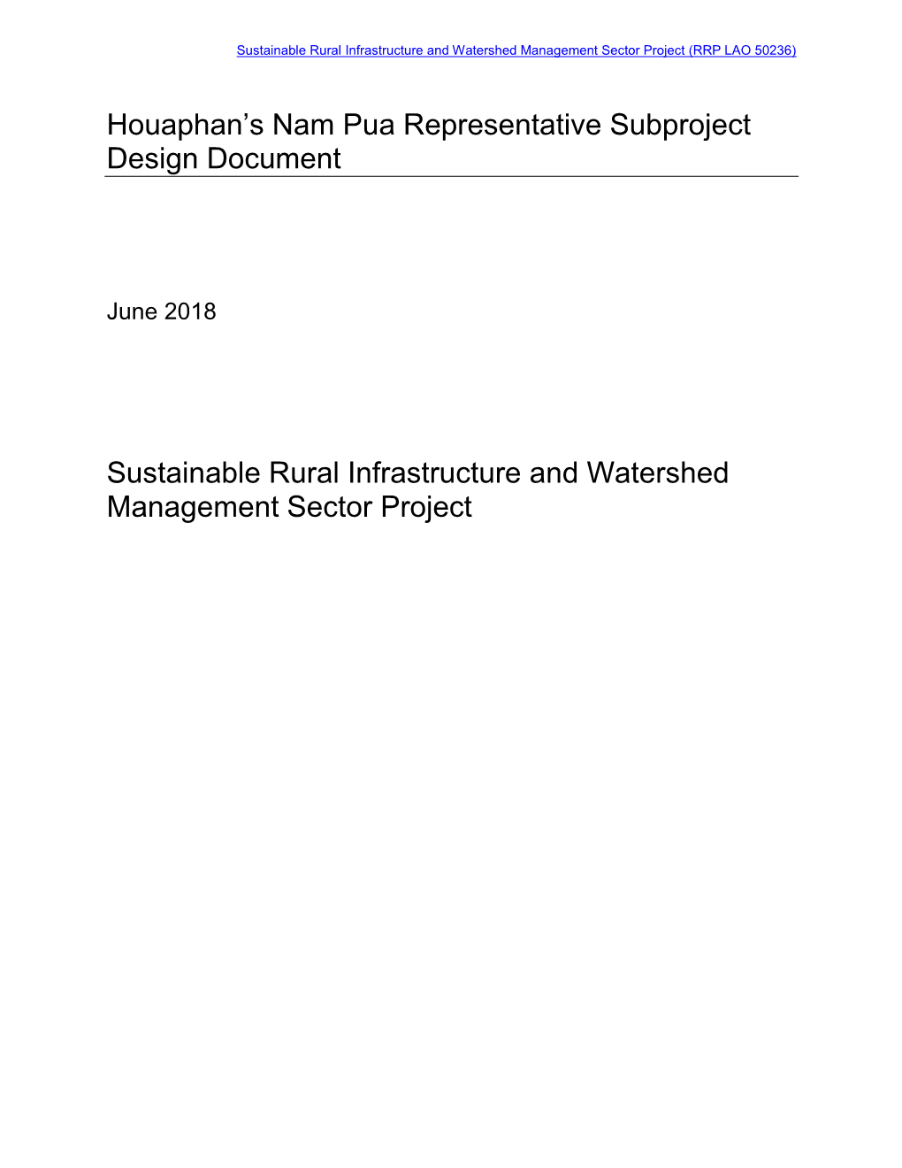 Houaphan's Nam Pua Representative Subproject Design Document