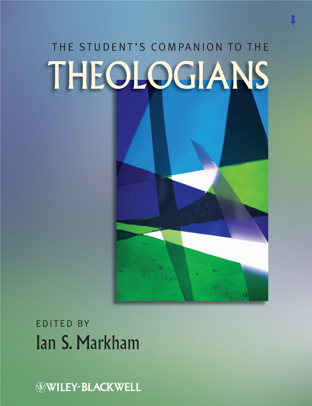 THEOLOGIANS Contemporary Scholars to Introduce the Theologians Responsible for Shaping the Christian Story