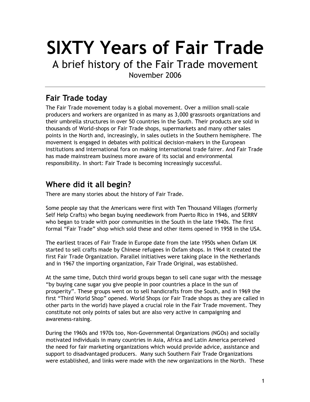 SIXTY Years of Fair Trade a Brief History of the Fair Trade Movement November 2006