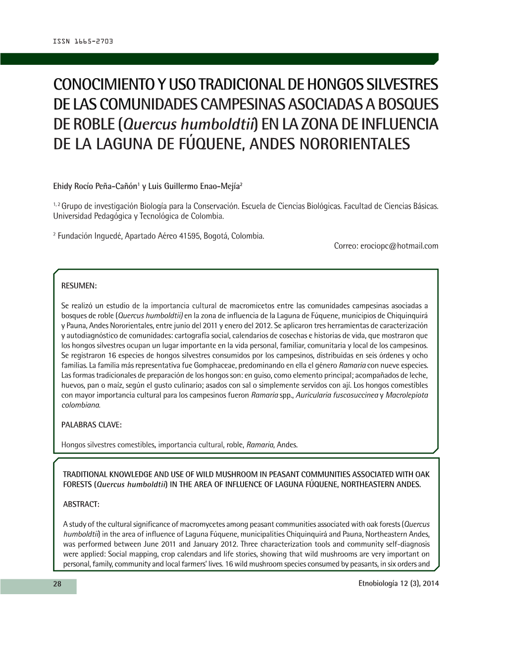 CONOCIMIENTO Y Uso TRADICIONAL DE Hongos SILVESTRES DE LAS Comunidades CAMPESINAS ASOCIADAS a Bosques DE ROBLE (Quercus Humboldt