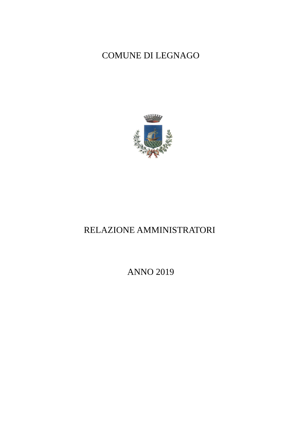 Comune Di Legnago Relazione Amministratori Anno 2019