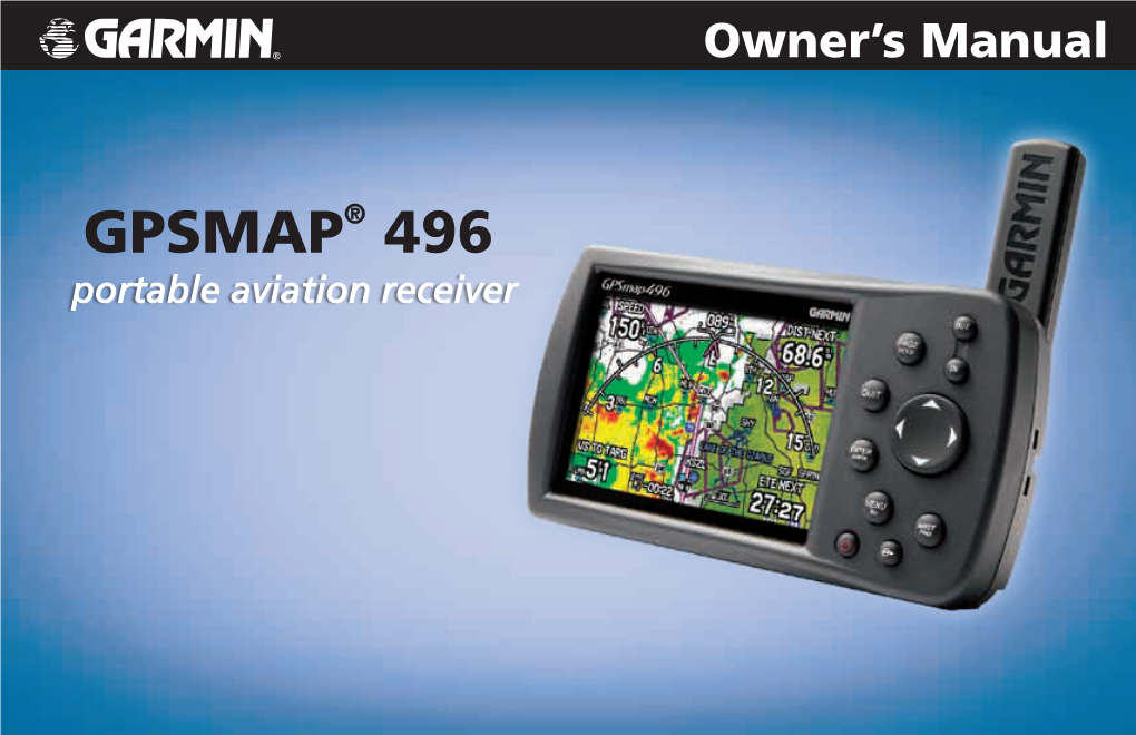 GPSMAP® 496 Portable Aviation Receiver © 2006–2007 Garmin Ltd