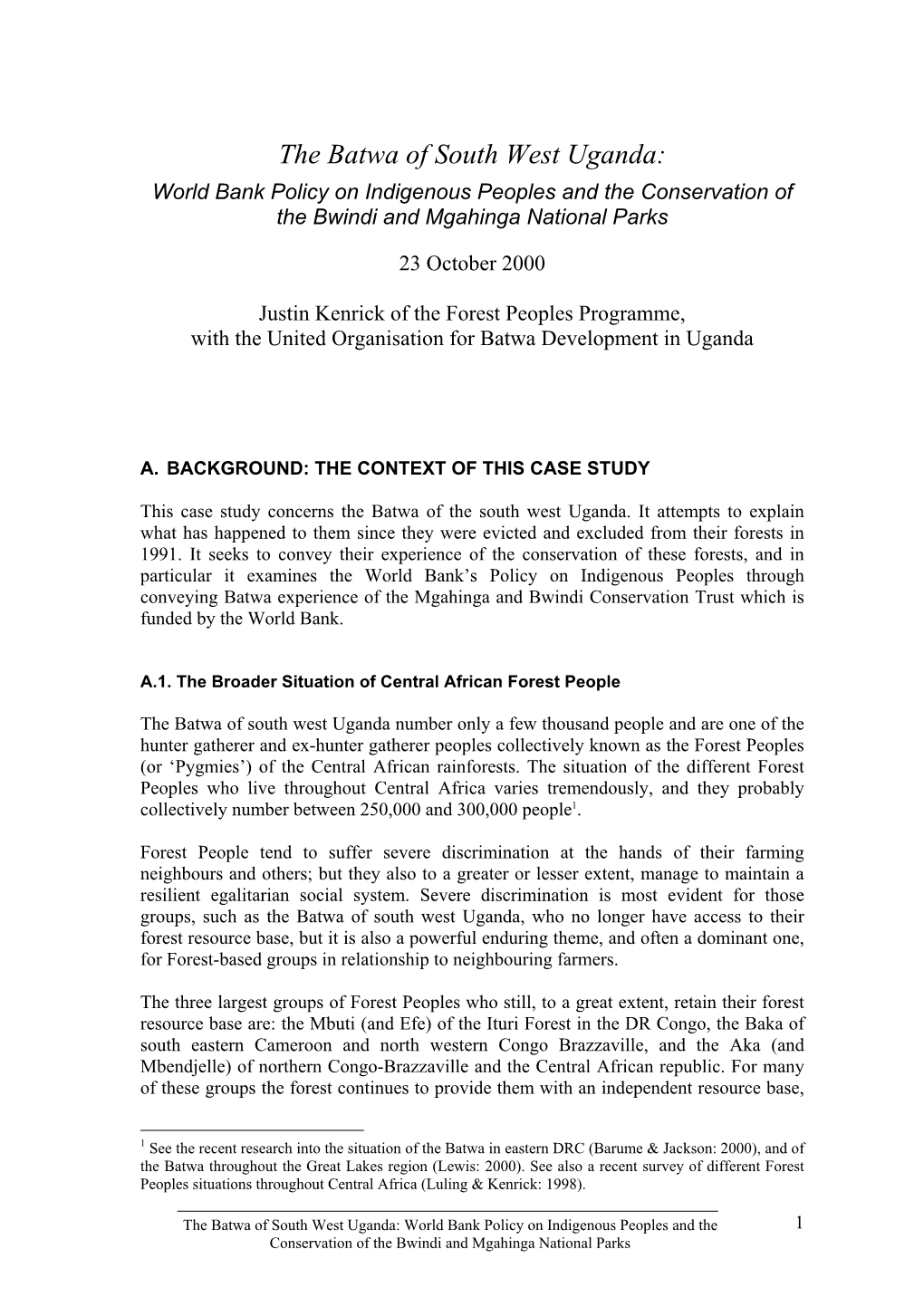 The Batwa of South West Uganda: World Bank Policy on Indigenous Peoples and the Conservation of the Bwindi and Mgahinga National Parks