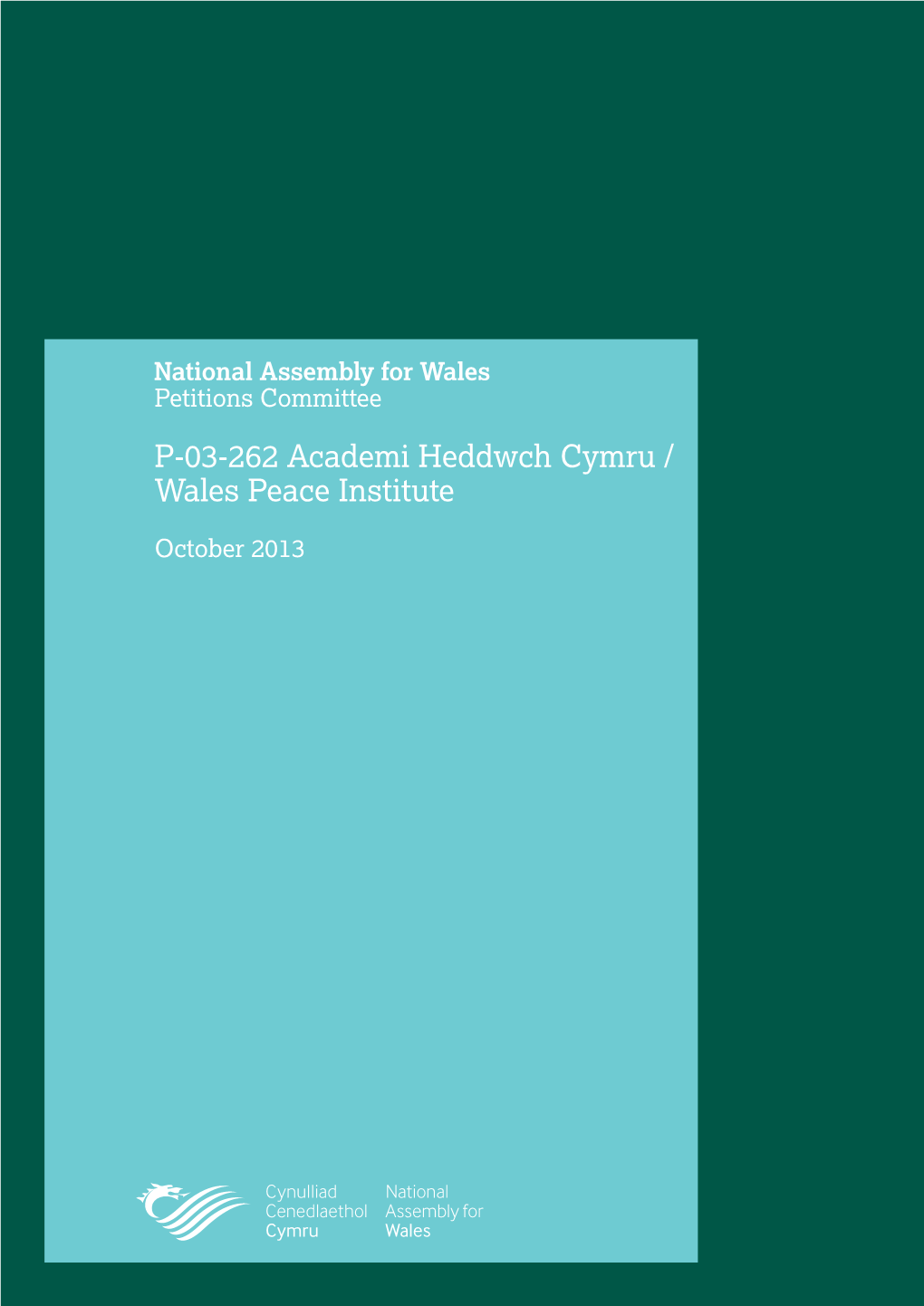 P-03-262 Academi Heddwch Cymru / Wales Peace Institute