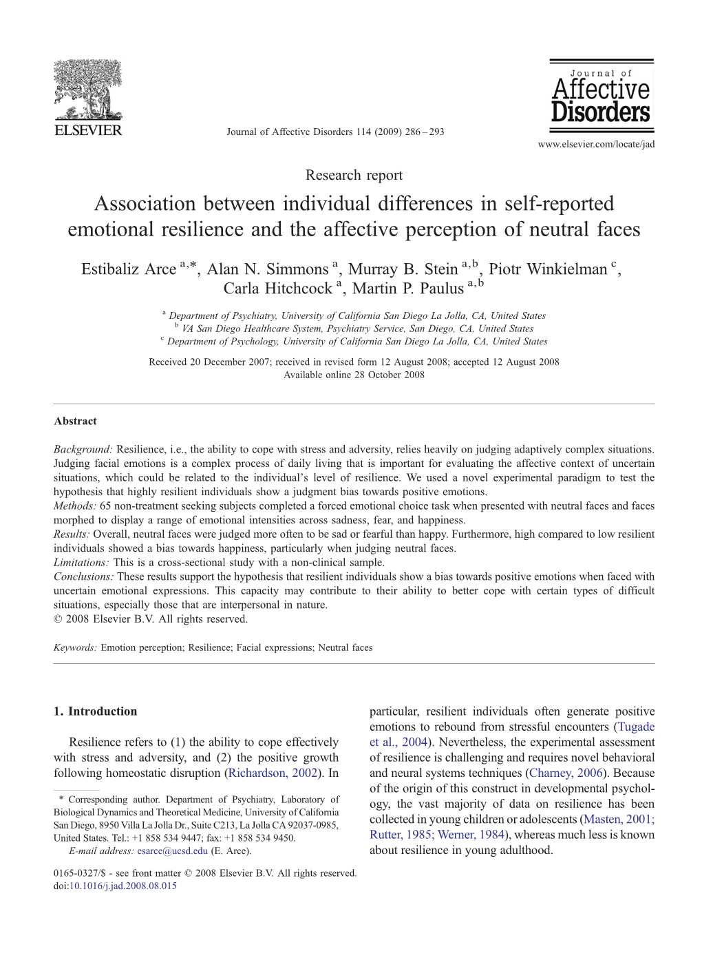 Association Between Individual Differences in Self-Reported Emotional Resilience and the Affective Perception of Neutral Faces ⁎ Estibaliz Arce A, , Alan N