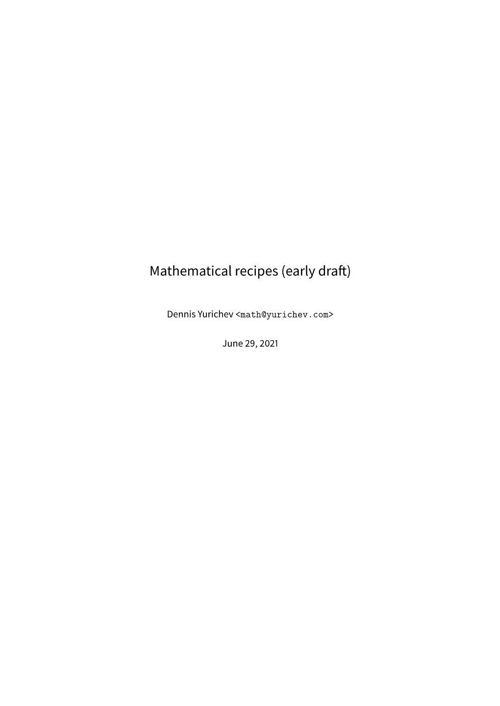 Mathematical Recipes (Early Draft)