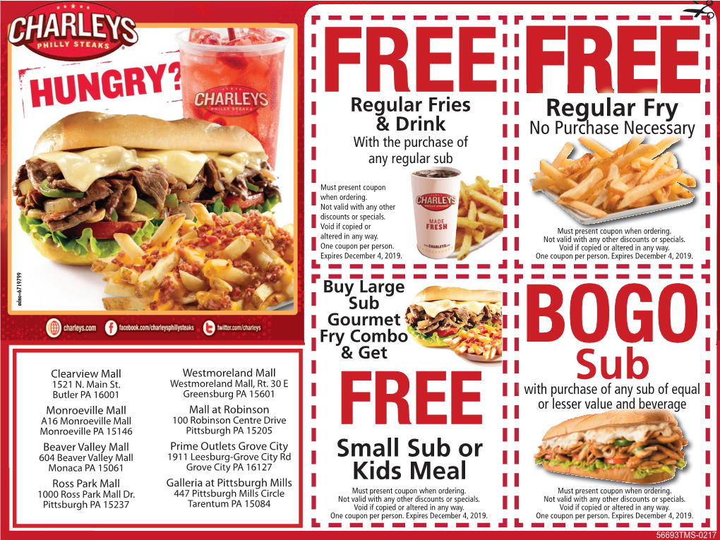 FREE FREEFREE Regular Fries & Drink Regular Fry with Theregularpurchase of Any Regular Subfries Regular Fry Must Present TMS Coupon When Ordering