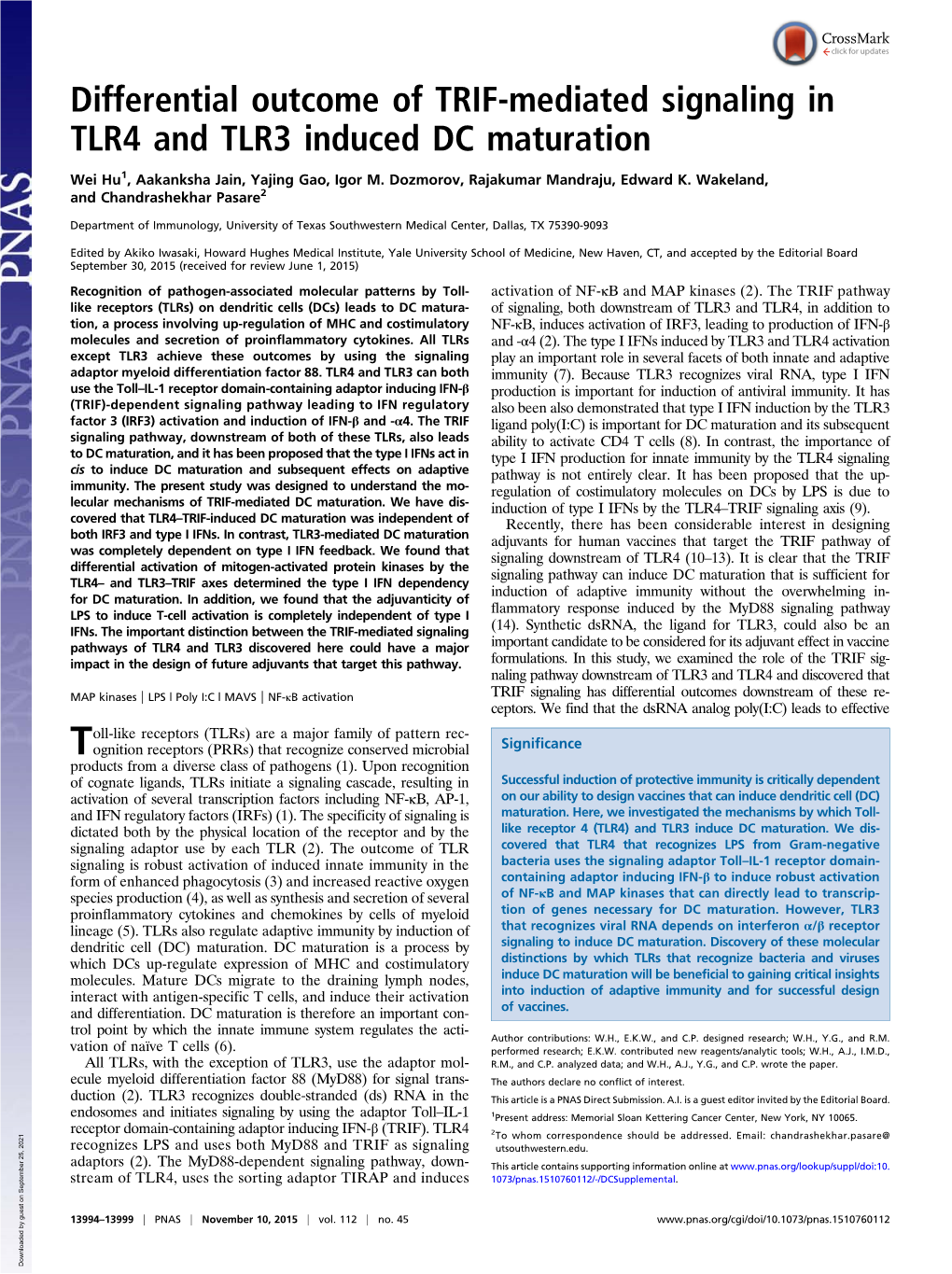 Differential Outcome of TRIF-Mediated Signaling in TLR4 and TLR3 Induced DC Maturation