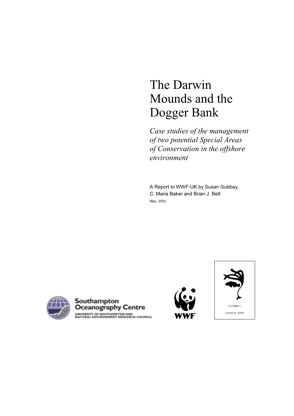 The Darwin Mounds and the Dogger Bank