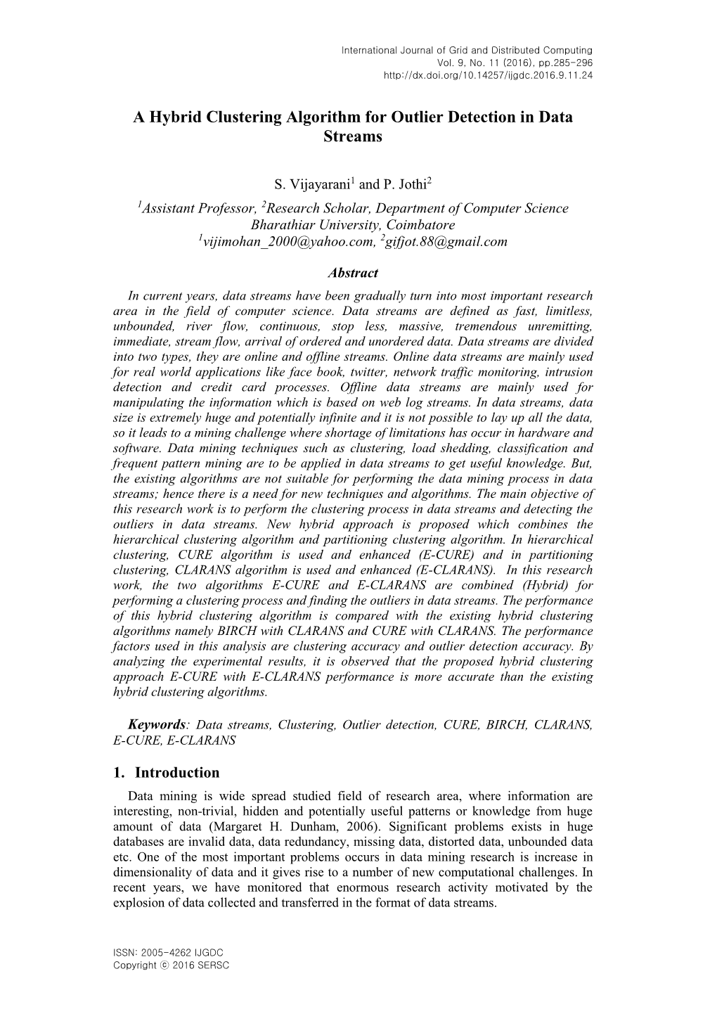 A Hybrid Clustering Algorithm for Outlier Detection in Data Streams