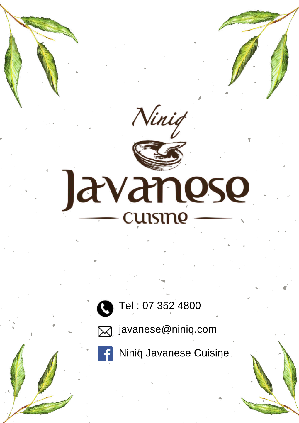 07 352 4800 Javanese@Niniq.Com Niniq Javanese Cuisine