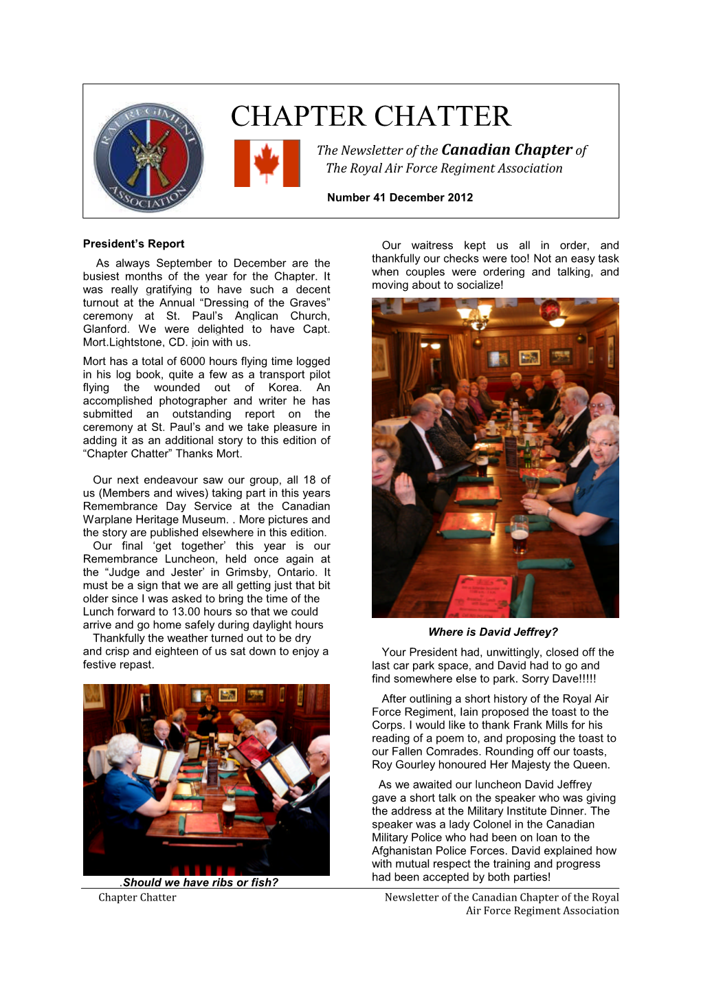 CHAPTER CHATTER the Newsletter of the Canadian Chapter of the Royal Air Force Regiment Association