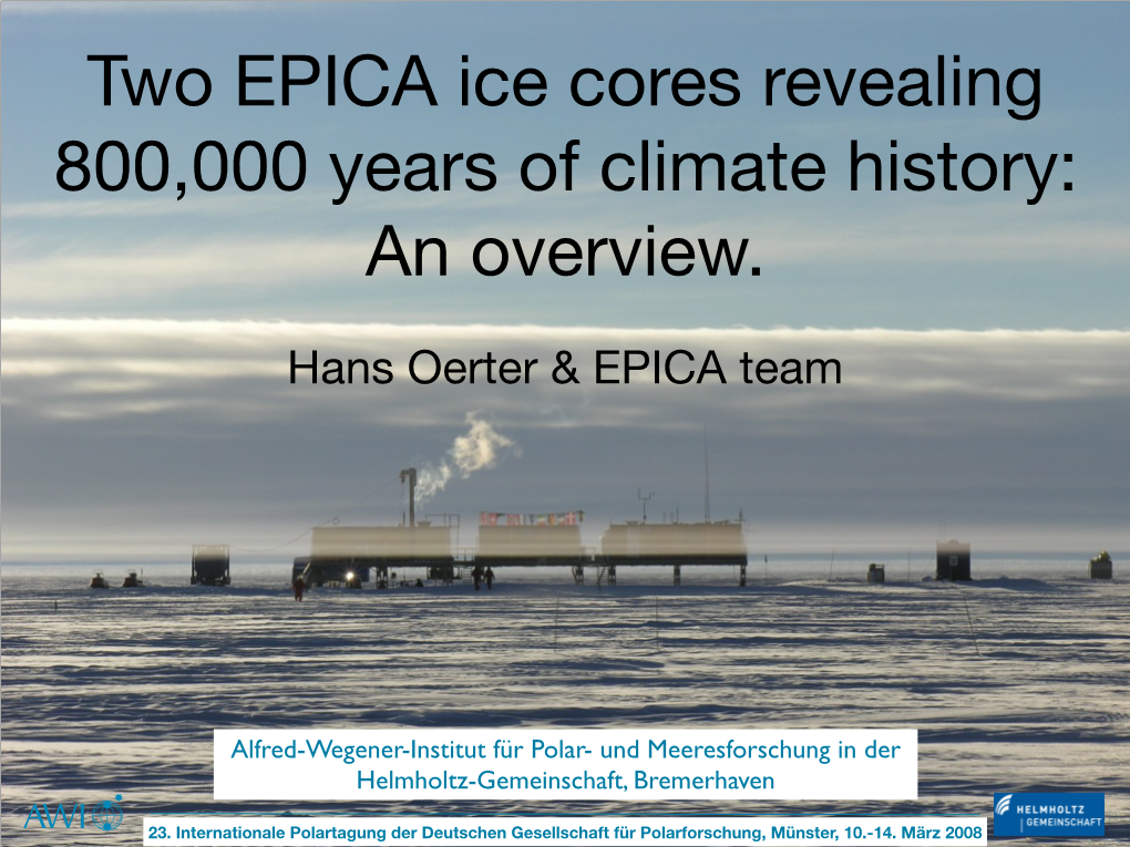 Two EPICA Ice Cores Revealing 800000 Years of Climate History