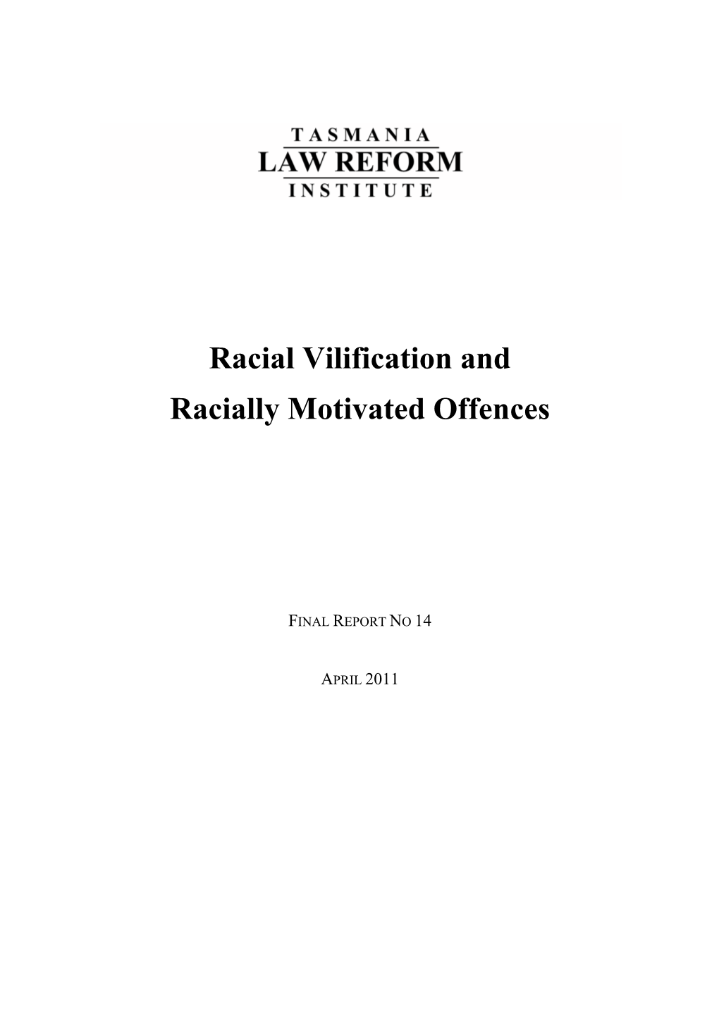 Racial Vilification and Racially Motivated Offences