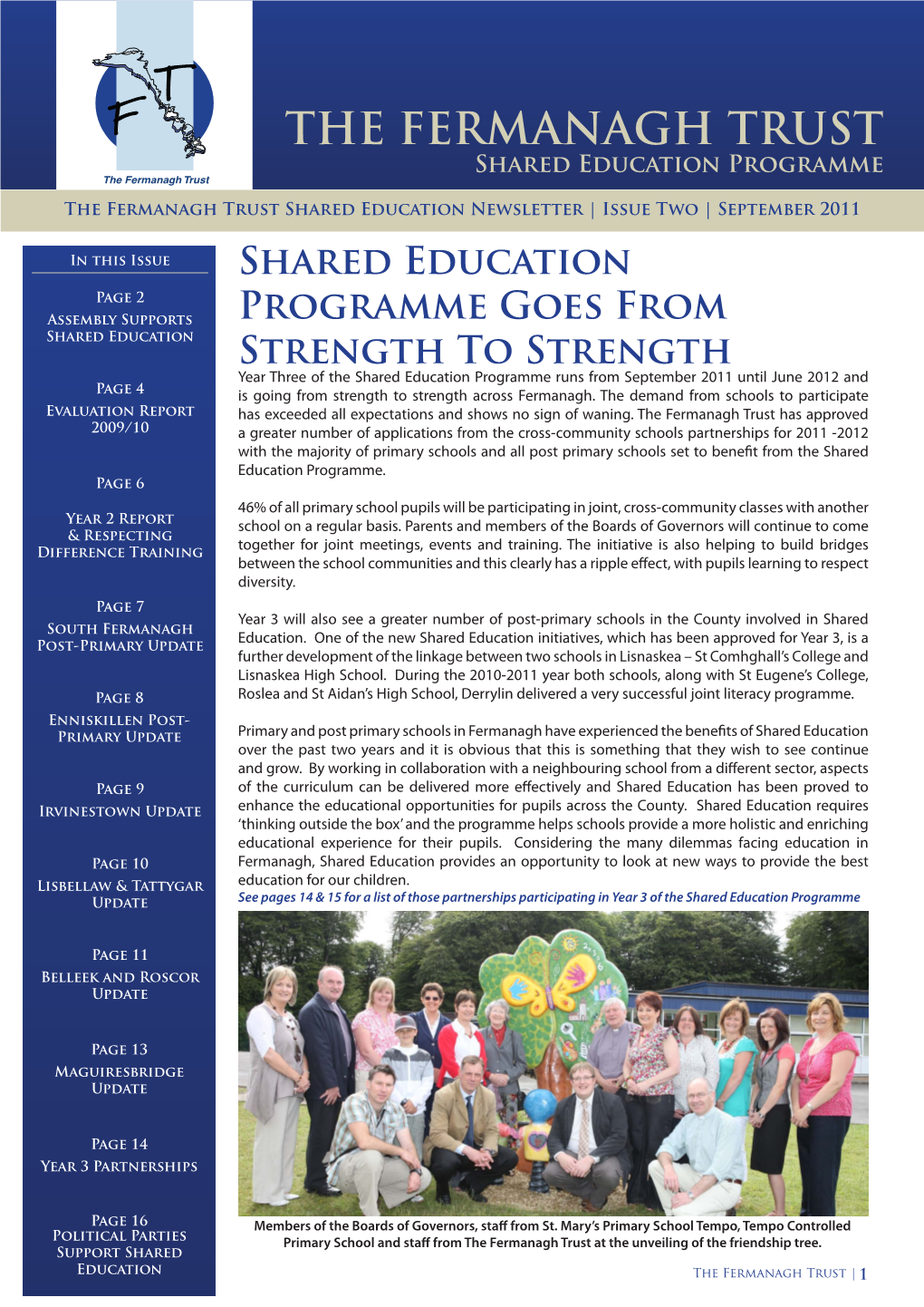 THE FERMANAGH TRUST Shared Education Programme the Fermanagh Trust the Fermanagh Trust Shared Education Newsletter | Issue Two | September 2011