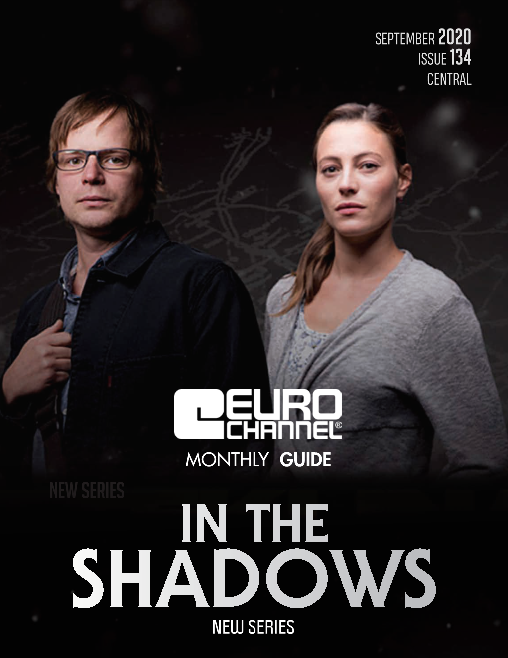 In the Shadows New Series EUROCHANNEL GUIDE SEPTEMBER 2020 1 in October