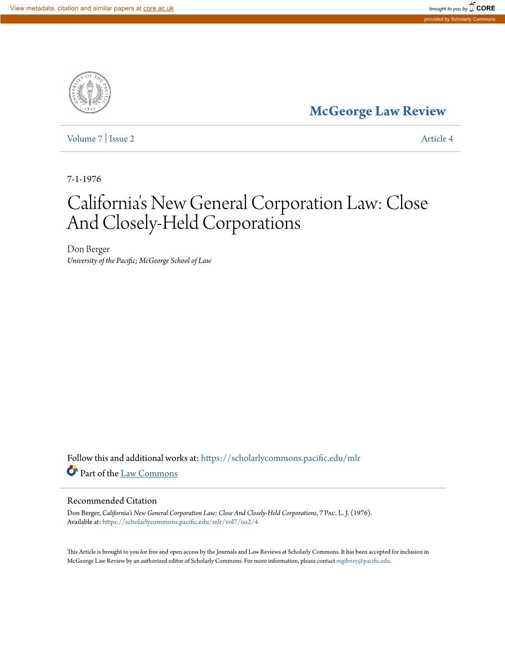 California's New General Corporation Law: Close and Closely-Held Corporations Don Berger University of the Pacific; Cgem Orge School of Law