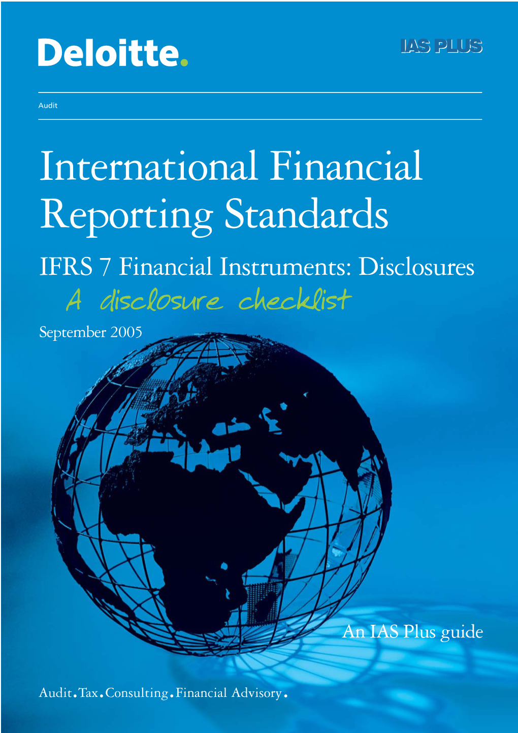 IFRS 7 Financial Instruments: Disclosures a Disclosure Checklist September 2005