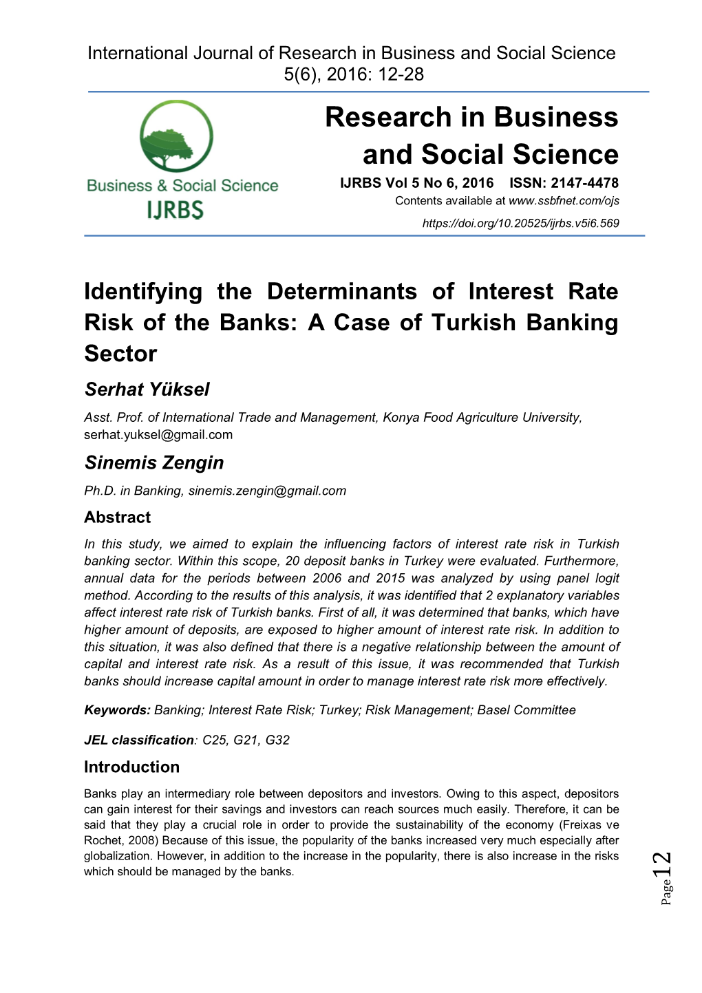Identifying the Determinants of Interest Rate Risk of the Banks: a Case of Turkish Banking Sector Serhat Yüksel Asst