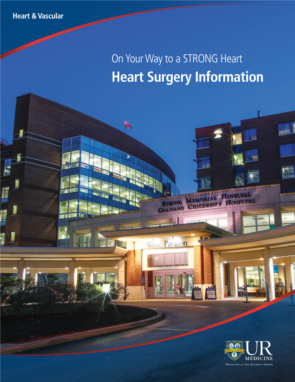 On Your Way to a STRONG Heart Heart Surgery Information