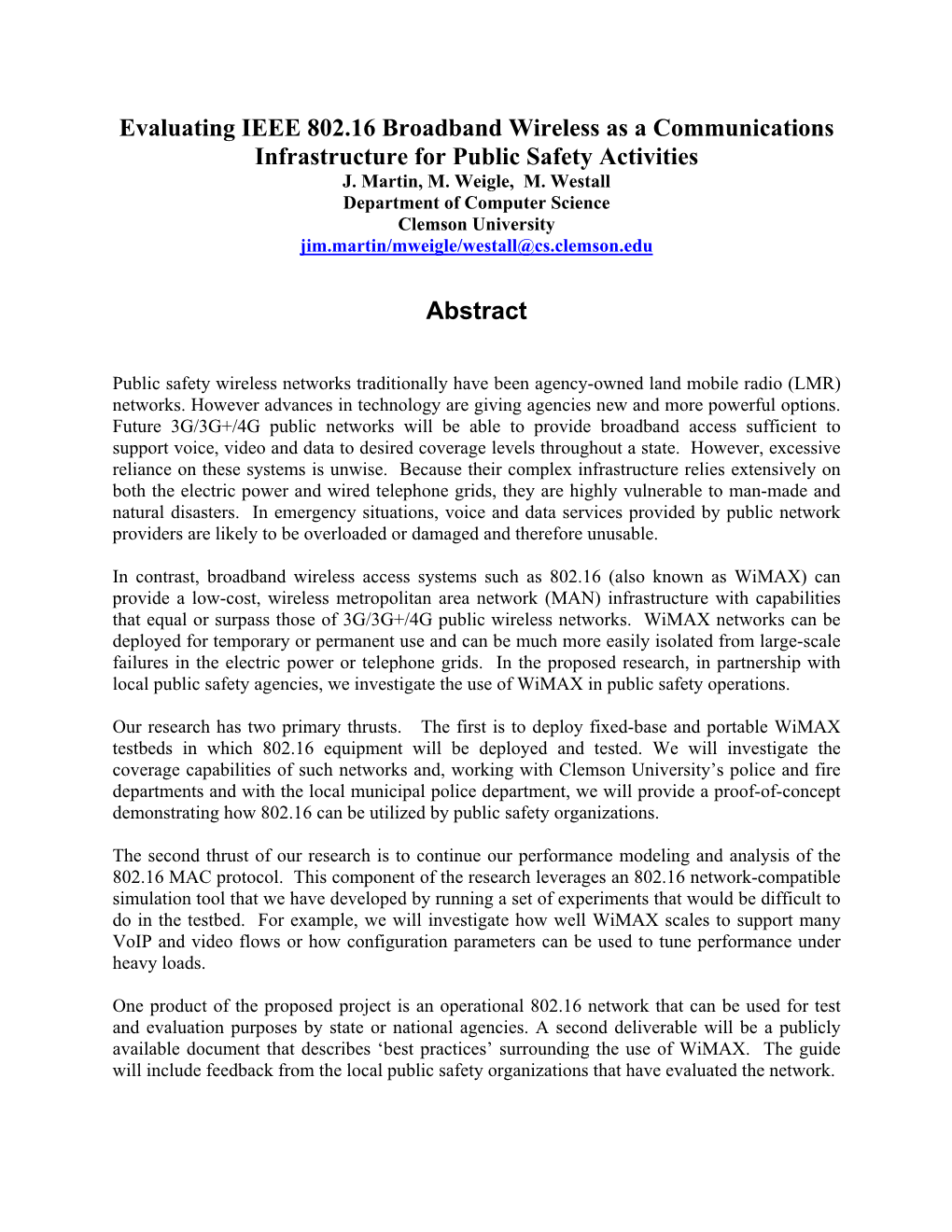 Evaluating IEEE 802.16 Broadband Wireless As a Communications Infrastructure for Public Safety Activities J