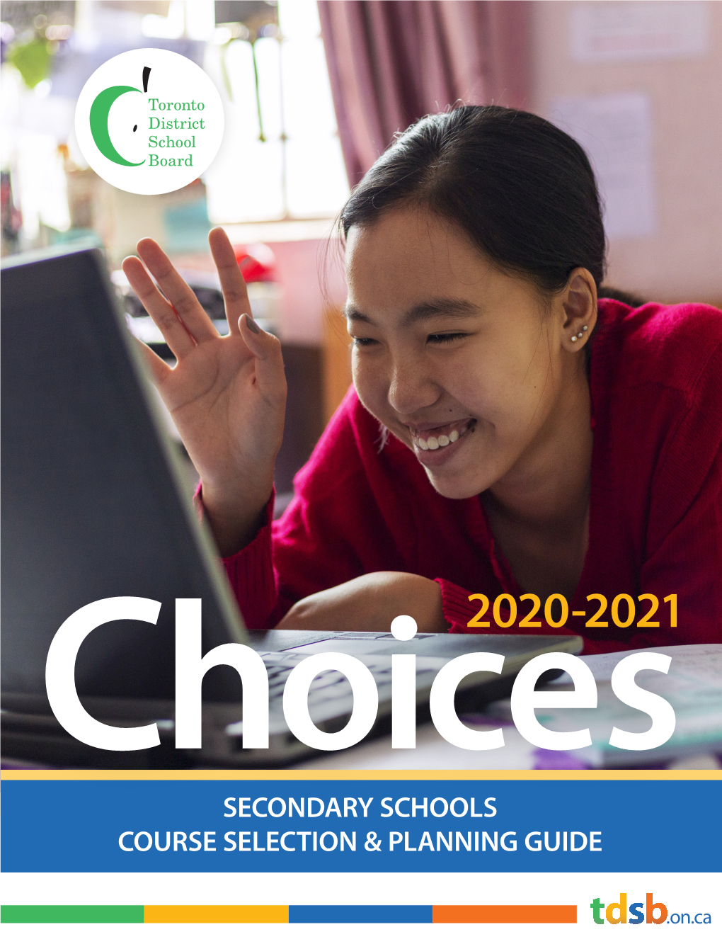 Choices Course Selection and Planning Guide 2020-2021
