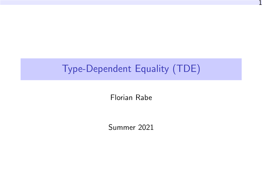 Type-Dependent Equality (TDE)