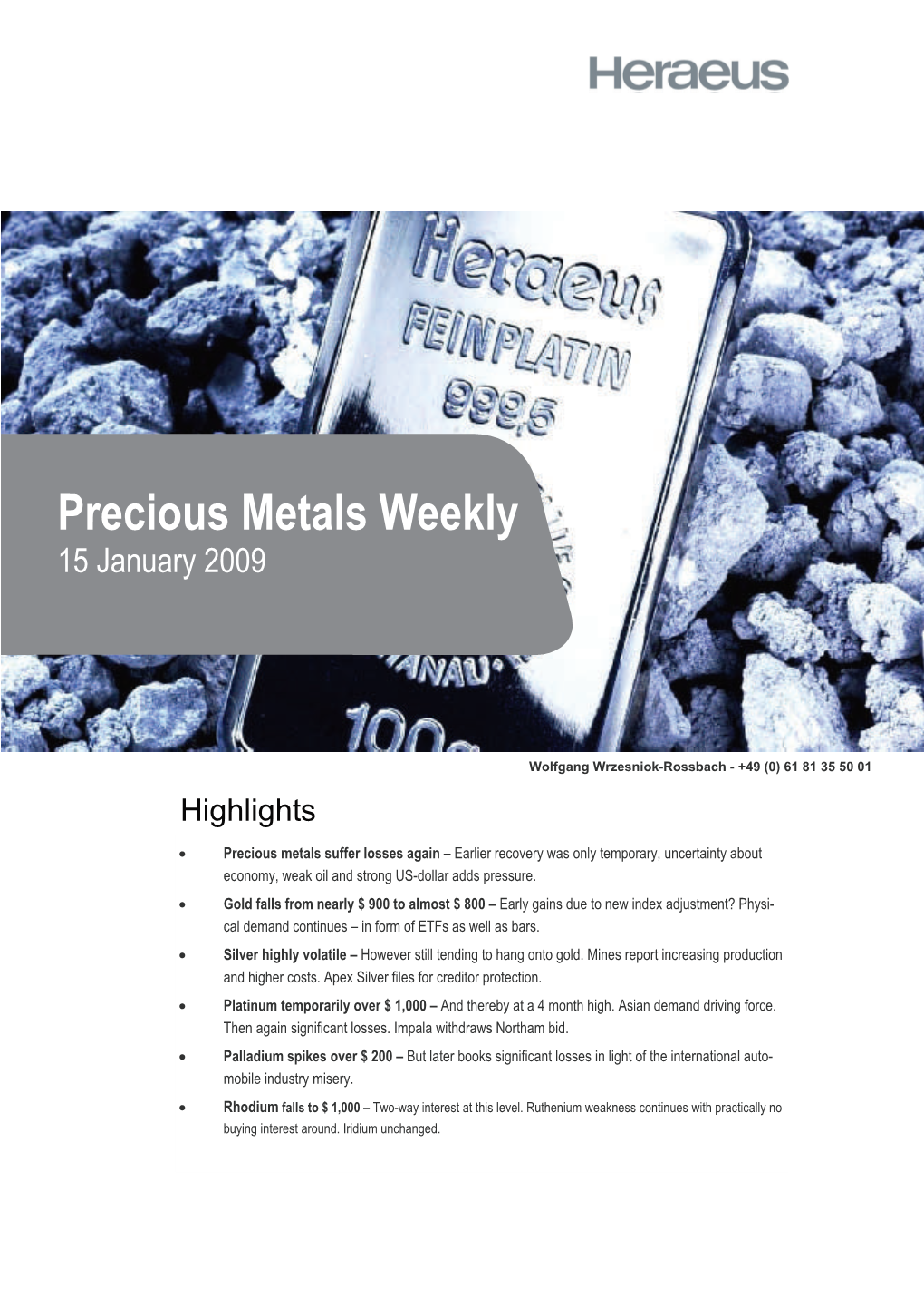 Precious Metal Weekly – 15 January 2009