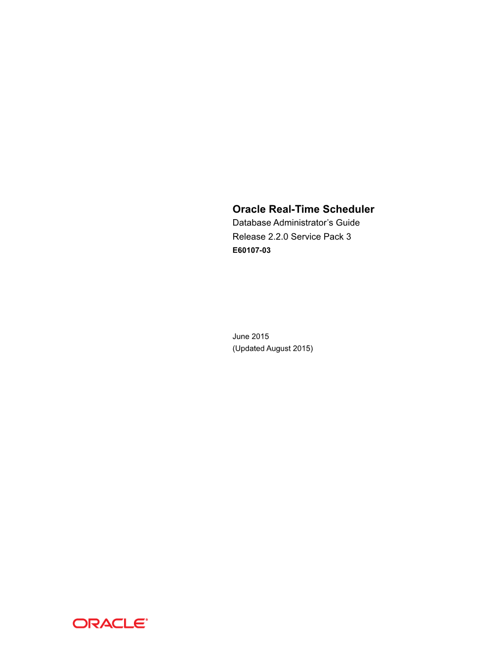 Oracle Real-Time Scheduler Database Administrator’S Guide Release 2.2.0 Service Pack 3 E60107-03