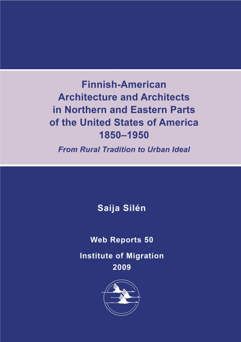 Saija Silén Progradu 2009 Finnish-American Architecture And