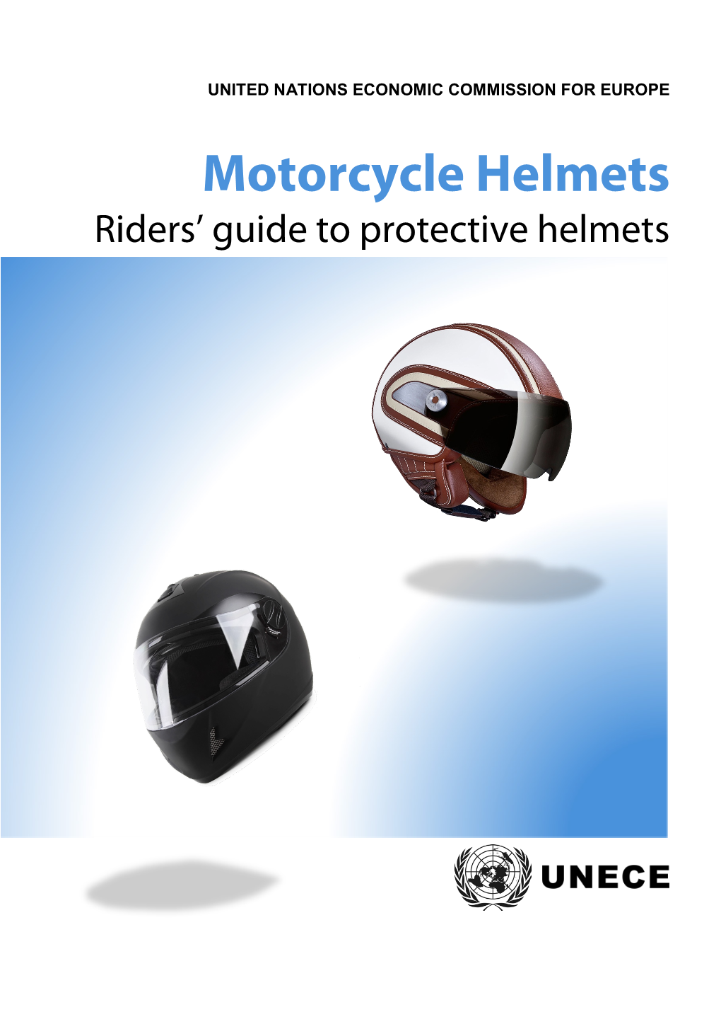 Motorcycle Helmets Riders' Guide