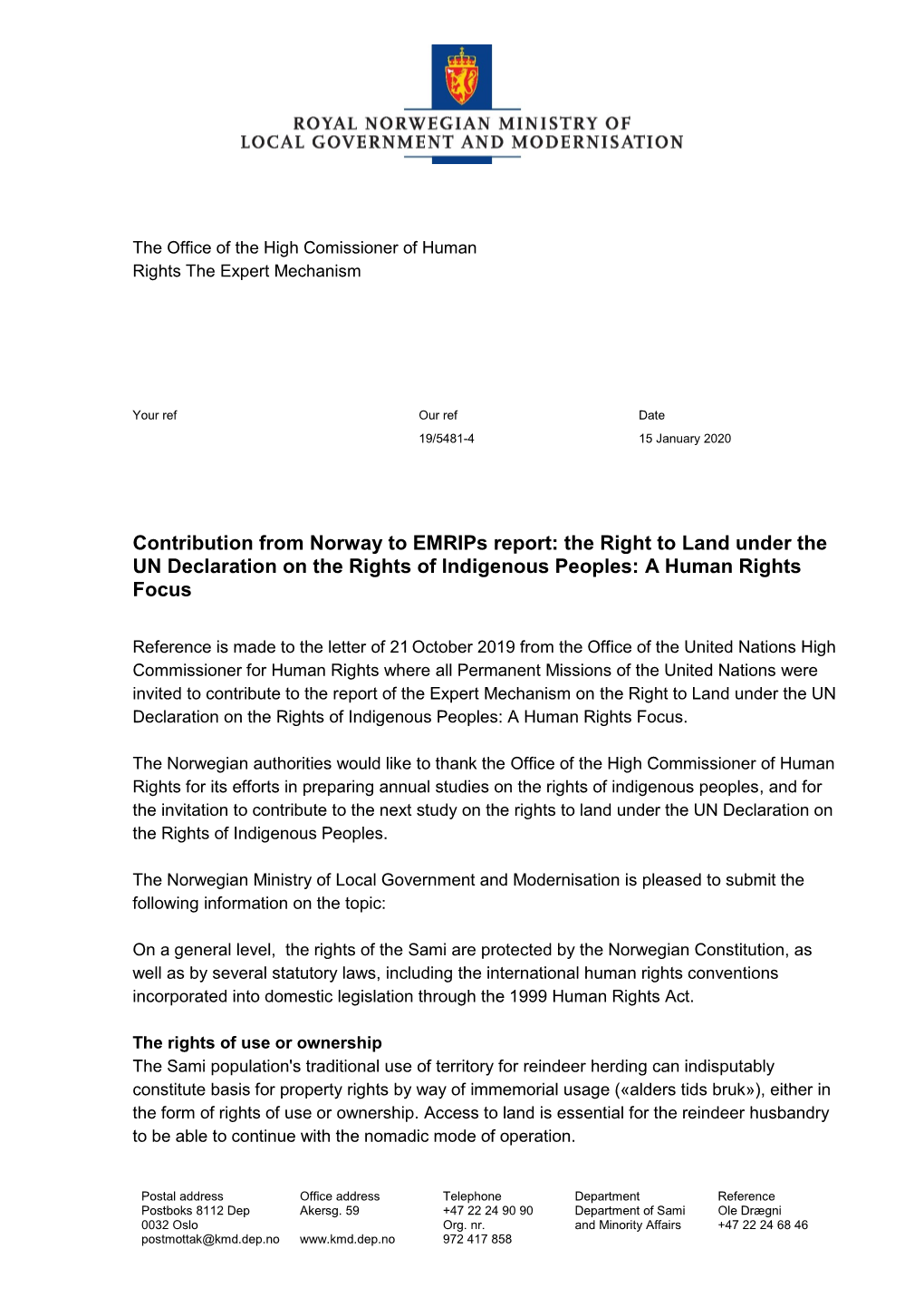 Contribution from Norway to Emrips Report: the Right to Land Under the UN Declaration on the Rights of Indigenous Peoples: a Human Rights Focus