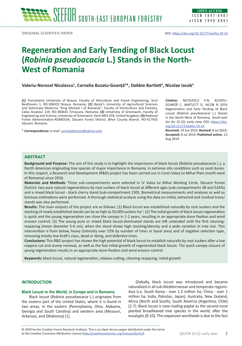 Regeneration and Early Tending of Black Locust (Robinia Pseudoacacia L.) Stands in Issnthe North-West 1847-6481 of Romania Eissn 1849-0891