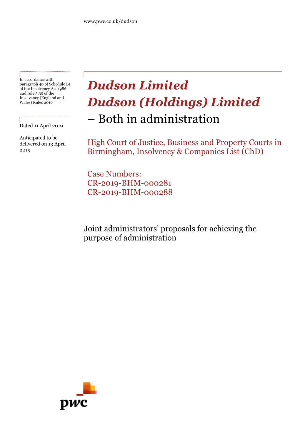 Dudson Limited Dudson (Holdings) Limited – Both in Administration