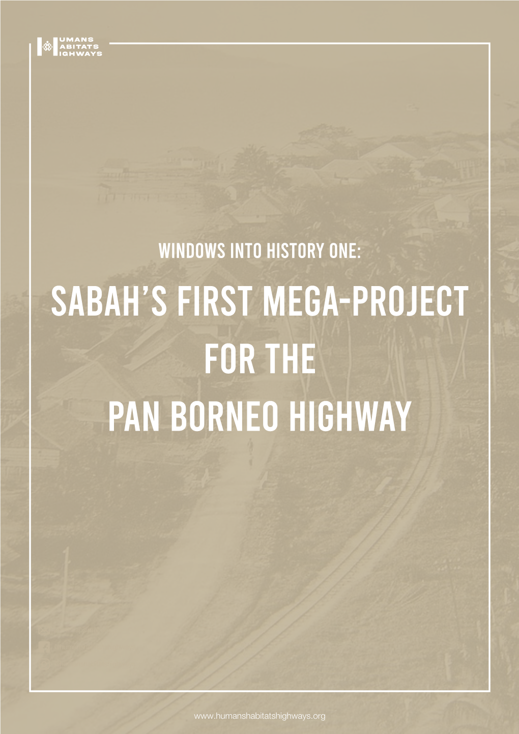 Sabah's First Mega-Project for the Pan Borneo Highway