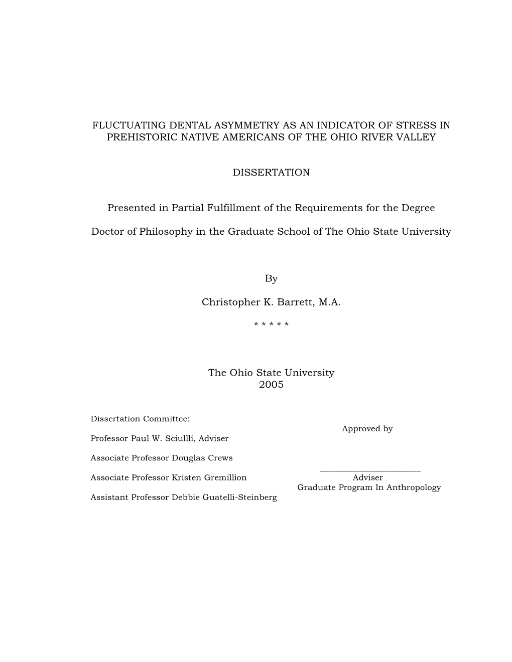 Fluctuating Dental Asymmetry As an Indicator of Stress in Prehistoric Native Americans of the Ohio River Valley Dissertation