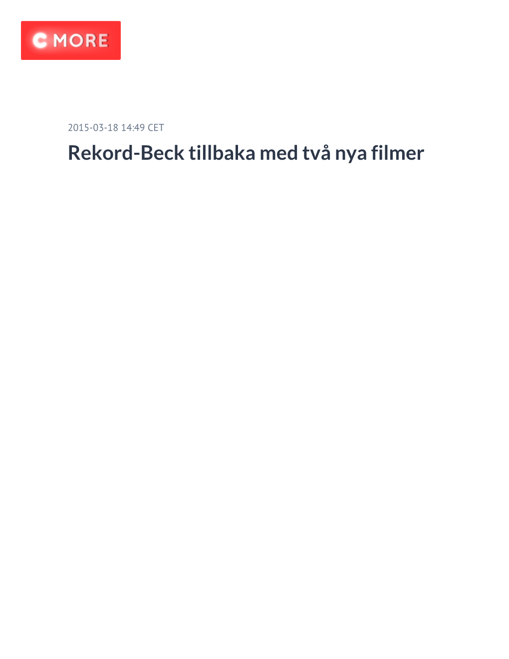 Rekord-Beck Tillbaka Med Två Nya Filmer Dags För Två Nya Exklusiva Beck-Filmer! C Mores Tittare Är Taggade Inför Marspremiärerna Invasionen Och Sjukhusmorden