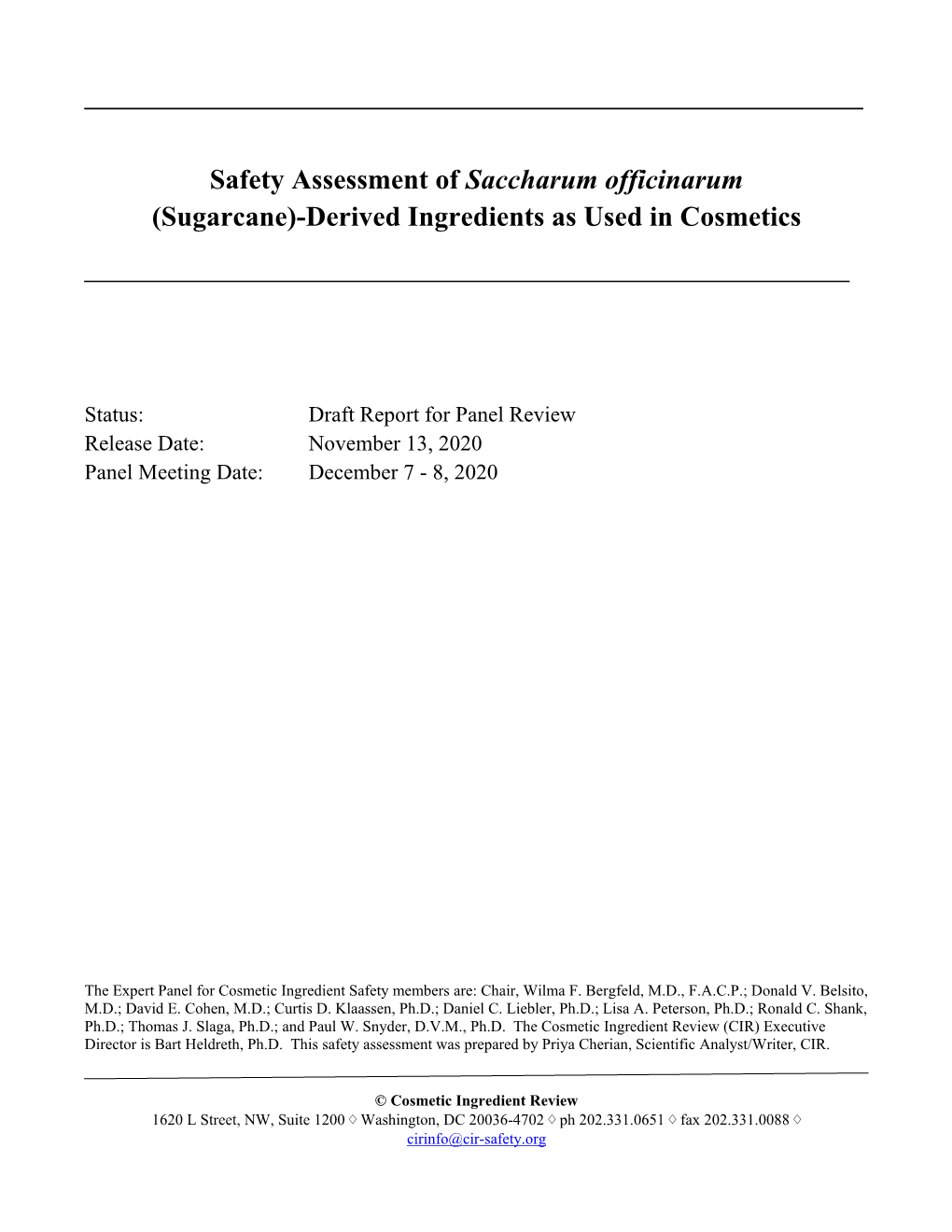 Safety Assessment of Saccharum Officinarum (Sugarcane)-Derived Ingredients As Used in Cosmetics