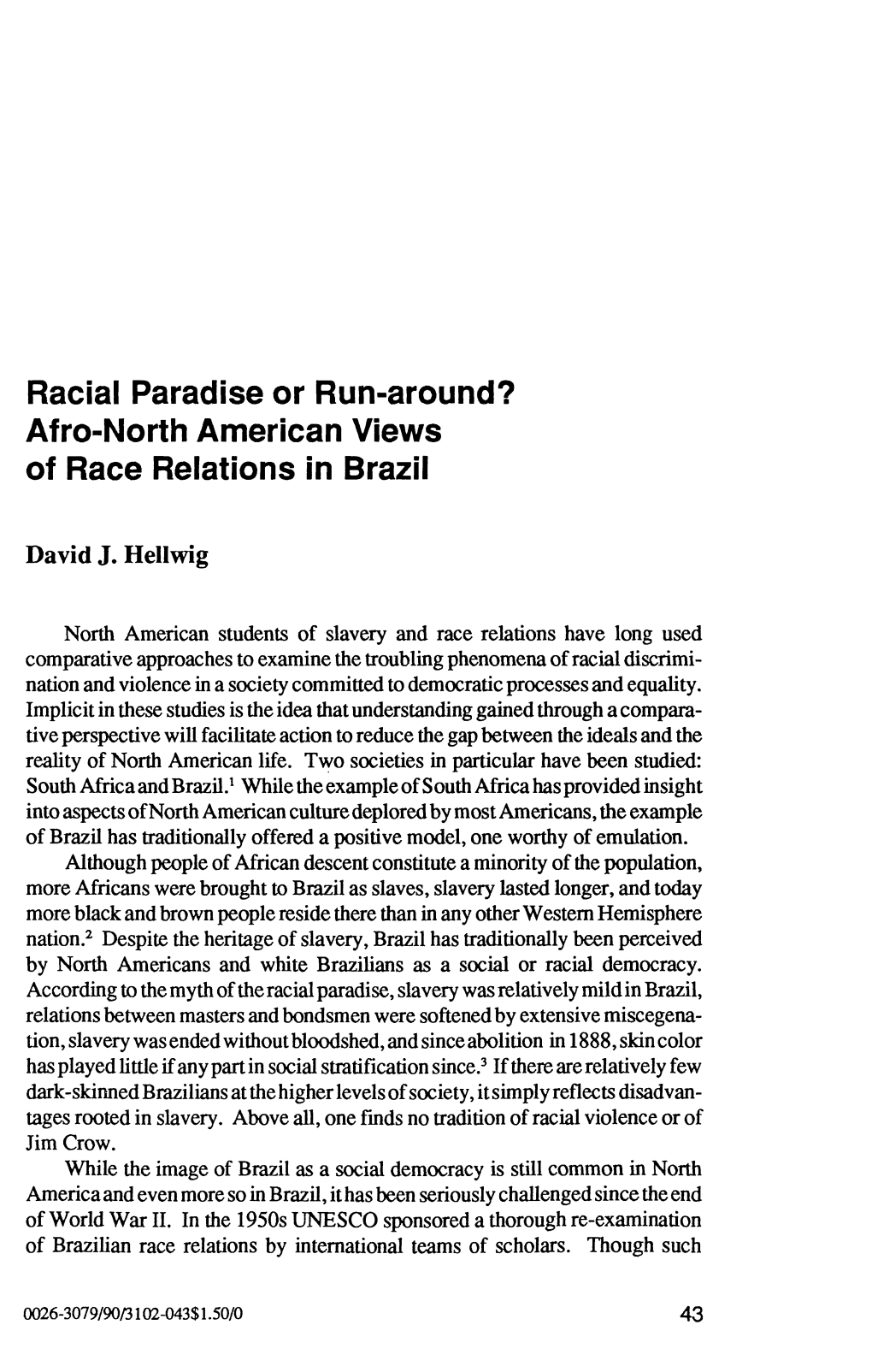 Racial Paradise Or Run-Around? Afro-North American Views of Race Relations in Brazil