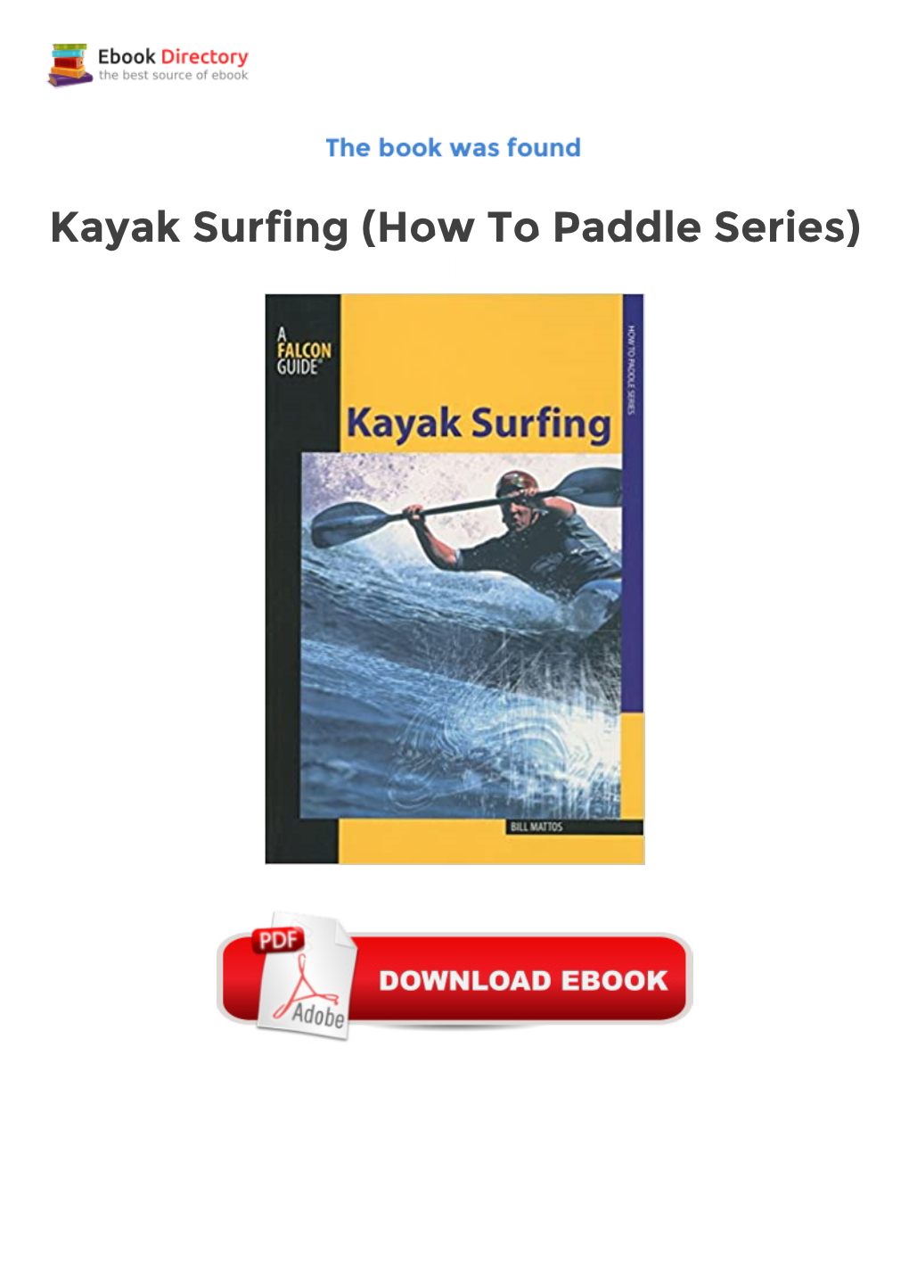 Kayak Surfing (How to Paddle Series)