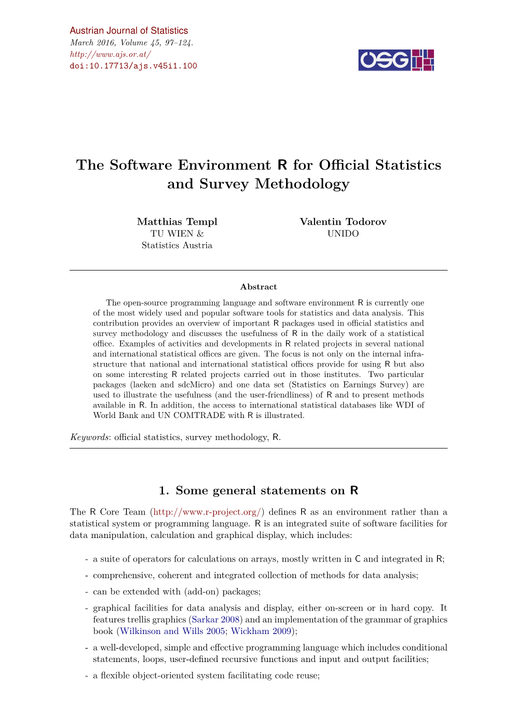 The Software Environment R for Official Statistics and Survey
