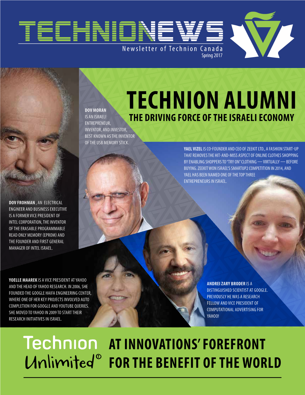 Technion Alumni Is an Israeli Entrepreneur, the Driving Force of the Israeli Economy Inventor, and Investor, Best Known As the Inventor of the USB Memory Stick