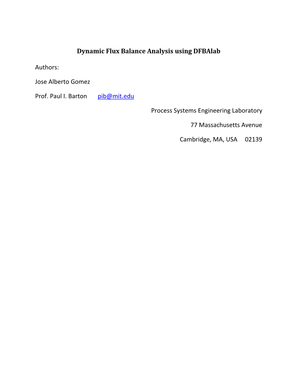 Dynamic Flux Balance Analysis Using Dfbalab Authors: Jose Alberto